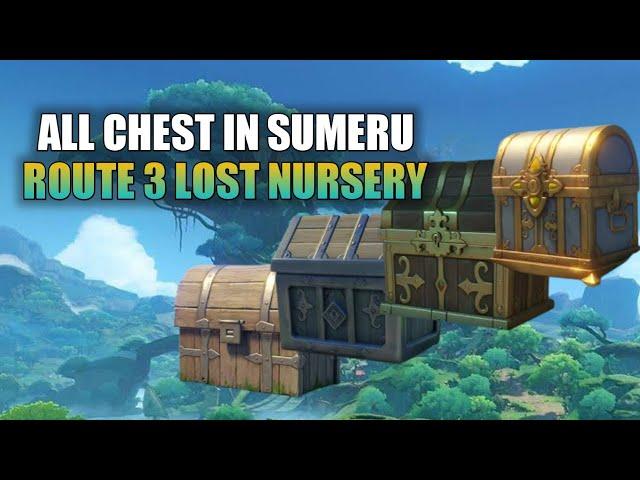 100% Full Exploration All Chest Locations In Sumeru Route 3 | Lost Nursery | Genshin Impact 3.0