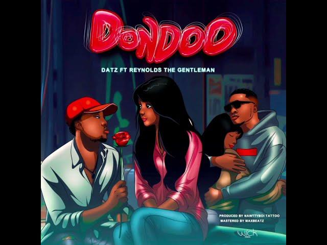 Datz - DONDOO Ft Reynolds The Gentleman