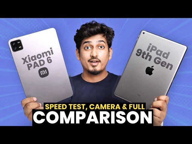 Xiaomi Pad 6 vs iPad 9th Gen  Speed Test, Camera & Full Comparison