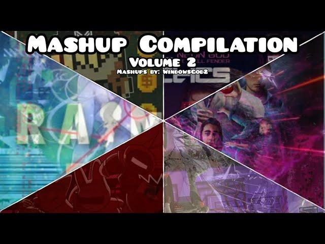 WindowsGod2's Mashup Compilation (Volume 2)