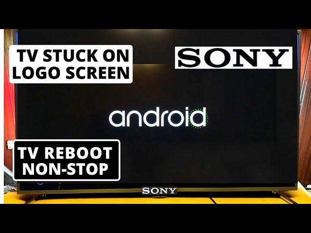 How to Fix SONY TV Stuck on Opening Logo Screen & Rebooting Continuously || SONY TV Won't Turn On