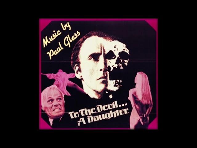 Paul Glass - Main Title [To The Devil... A Daughter OST 1976]