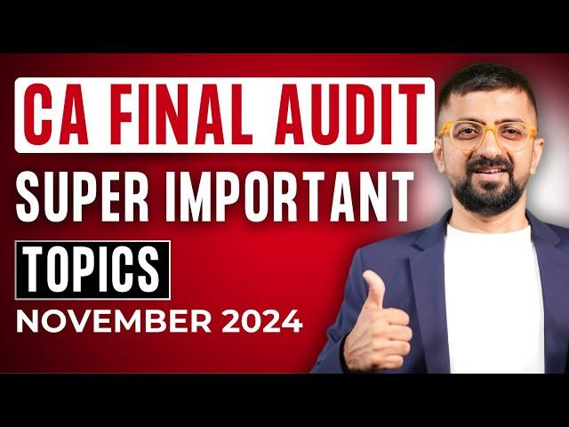 CA Final Audit Important Chapters Nov 2024 | 86 Plus Marks |As Per ICAI Study Material |Neeraj Arora