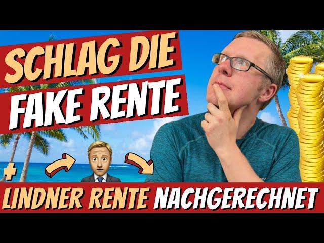 RENTEN SCAM? Was taugen "alte" und Lindner - Rente? DIY Rente nachgerechnet & Dividenden ETF - Tipps