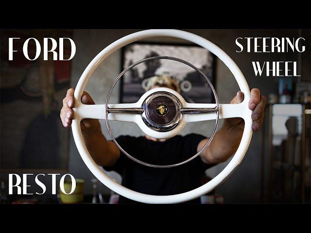 STEP BY STEP: 1940's Ford Steering Wheel Restoration