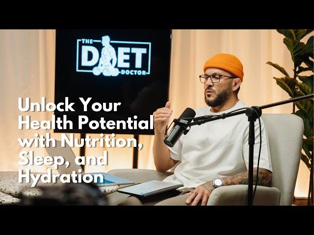 Unlocking Your Health Potential with Nutrition, Sleep, and Hydration