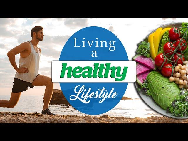 How to LIVE a HEALTHY LIFESTYLE for MEN