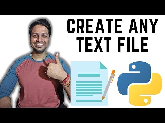 Create Any Text File | TXT | DAT | Python