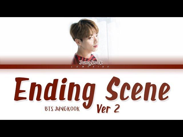 BTS Jungkook (방탄소년단 정국) - Ending Scene (이런 엔딩) (COVER) (Ver 2) [Color Coded Lyrics/Han/Rom/Eng/가사]