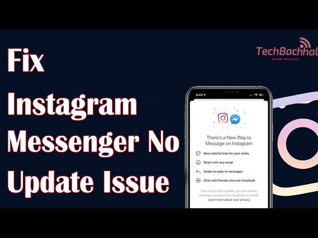 Instagram Messenger No Update Issue Solved - How To Fix