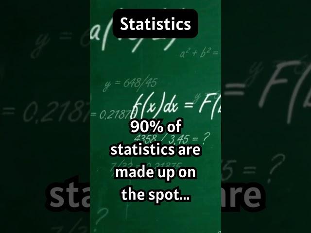 90% of Statistics Are Made Up On The Spot #mathhumor #statisticshumor #mathematics