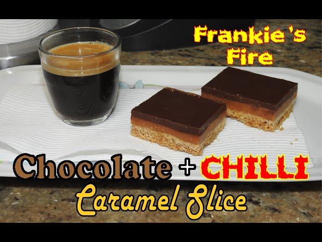 CHOCOCLATE & CHILLI CARAMEL SLICE!