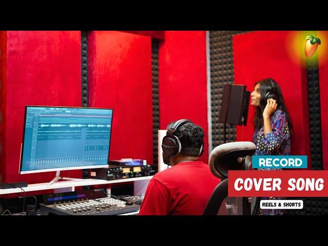 How To Record Cover Song (Instagram Reels & Youtube Shorts) - FL Studio With Kurfaat