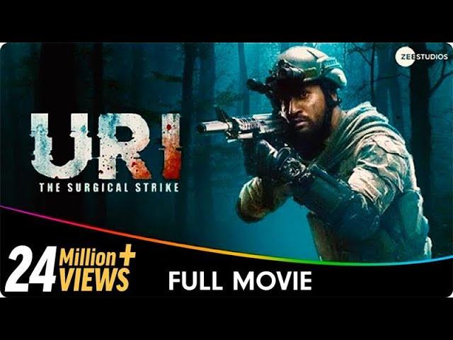 Uri : The Surgical Strike - Hindi Patriotic Full Movie - Vicky Kaushal, Yami Gautam, Paresh Rawal