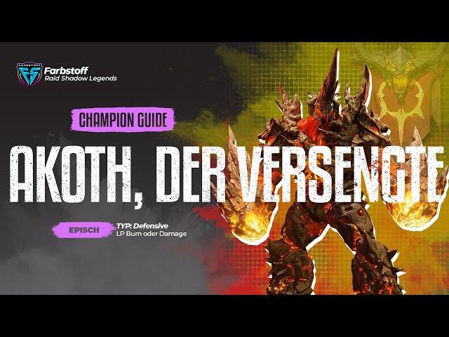 Raid: Shadow Legends - Champion Guide - Akoth, der Versengte