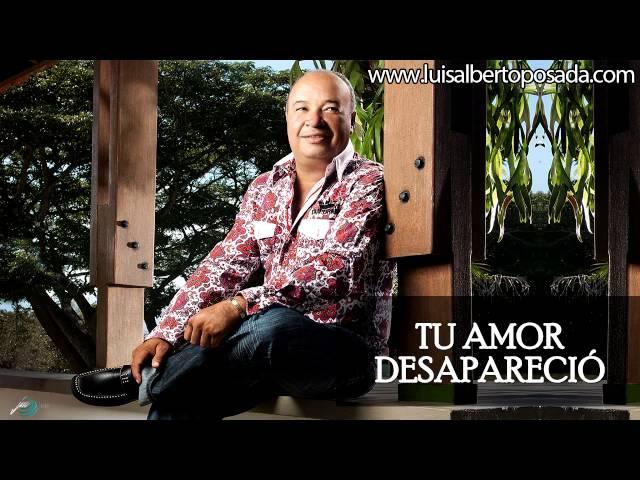 Luis Alberto Posada - Tu Amor Desapareció   (Audio Oficial)