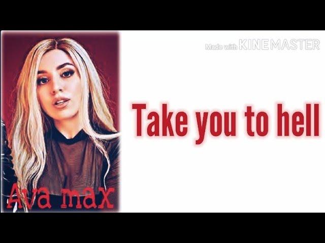 Ava Max - Take you to Hell 'lyrics' #lyricszone