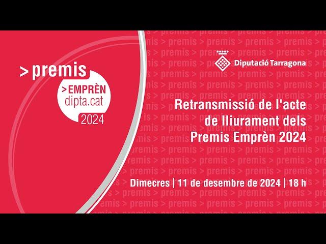 Lliurament dels Premis Emprèn 2024 de la Diputació de Tarragona