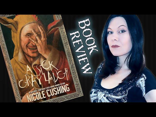 BOOK REVIEW - Surreal Horror: A Sick Gray Laugh by Nicole Cushing - typicalbooks 63