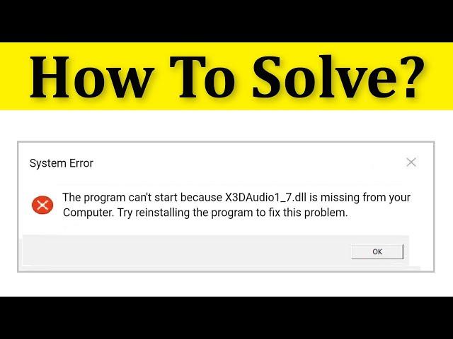 How To Fix X3DAudio1_7.dll is Missing Or Not Found Error Windows 10/8/7