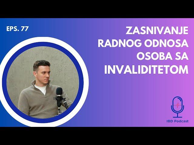 Mr Andrija Majstorović, Zasnivanje radnog odnosa kod osoba sa invaliditetom | IBD podcast EP077