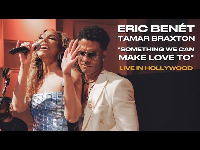 Eric Benét & Tamar Braxton - "Something We Can Make Love To" - Live in Hollywood - BET Weekend 2024