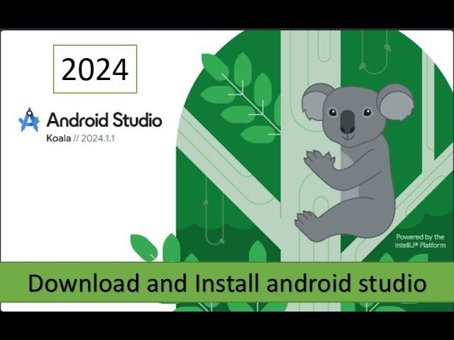 Download and Install Android Studio in 2024 | Android Studio koala | Windows 10, 11