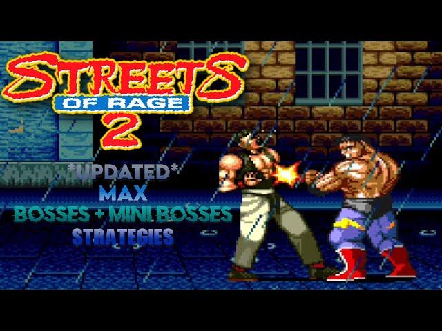 *Updated* Streets Of Rage 2 All Bosses + Mini Bosses Strategies - Max Mania Difficulty