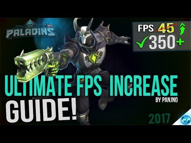  Paladins: Dramatically increase performance / FPS with any setup! 2017 UPDATE Lag / FPS drop fix