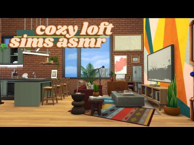 Sims ASMR  Decorating a SUPER COZY Loft Apartment!  Close Up Whispering