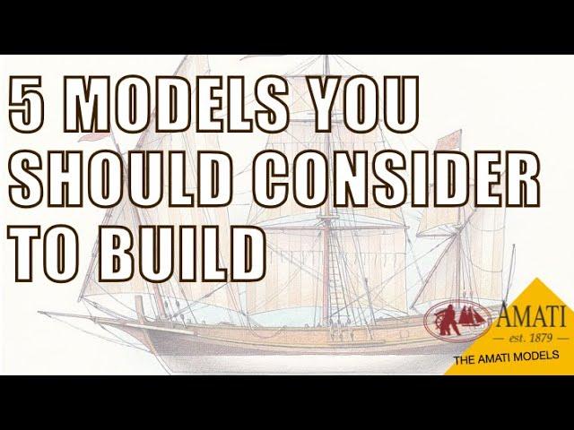 5 interesting SHIP MODEL KITS you didn't consider to build - AMATI