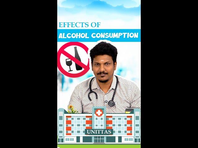 Effects of Alcohol Consumption | Unittas Multispeciality Hospital