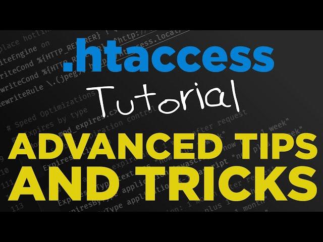 How To Use .htaccess Files - Advanced Tips and Tricks - #86