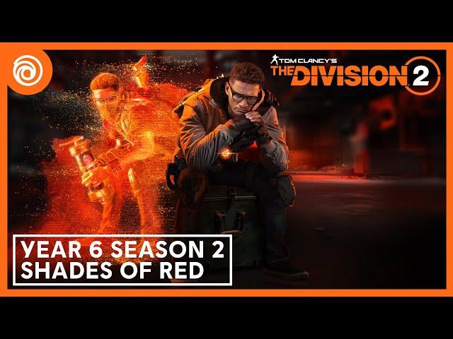 The Division 2: Year 6 Season 2 - Shades of Red Official Launch Trailer