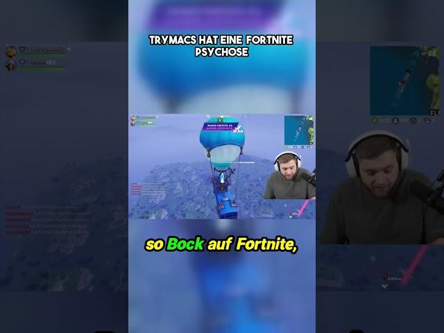 Trymacs hat eine Fortnite Psychose   #fortnite #trymacsclips #gaming #fortniteclips #funny #shorts