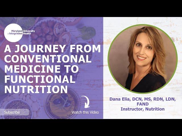 A Journey from Conventional Medicine to Functional Nutrition