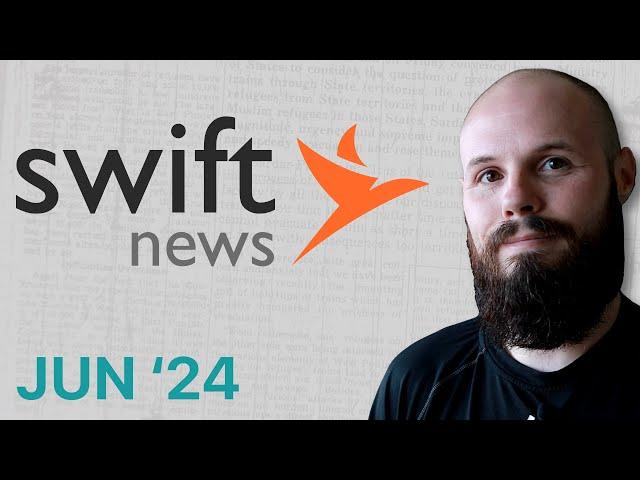 Swift News - Apple Intelligence, WWDC 24, Swift Testing, SwiftUI & More