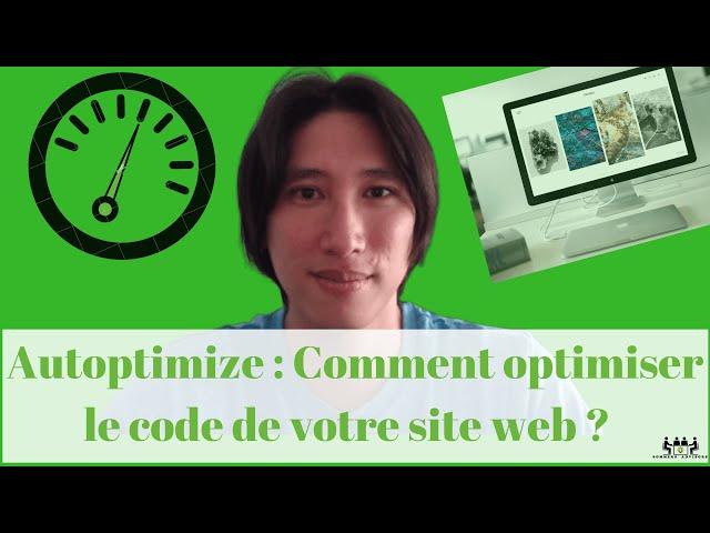 Autoptimize : Comment optimiser le code (HTML, CSS, JS) de votre site WordPress ️