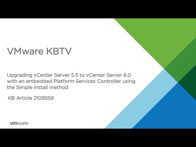 KB 2109559 How to upgrade to vCenter Server 6.0 with an embedded Platform Services Controller