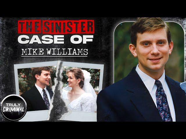 The Sinister Case Of Mike Williams