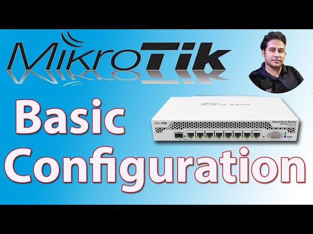 MikroTik: Basic Configuration || Bangla