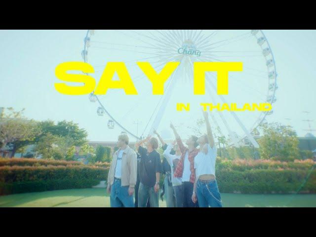 BALLISTIK BOYZ - SAY IT Concept Video in Thailand