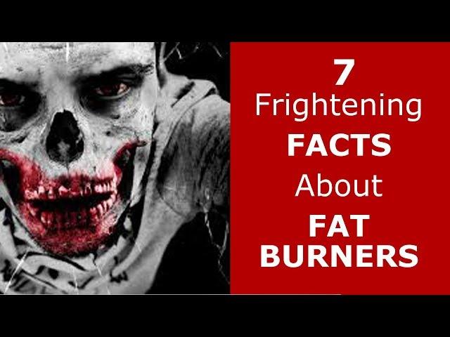 7 Frightening Facts about Fat Burners [You Won't Believe!]