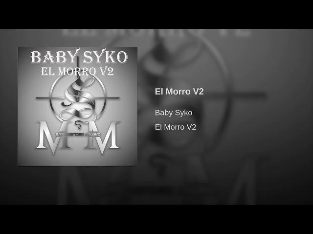 Baby Syko - El Morro V2