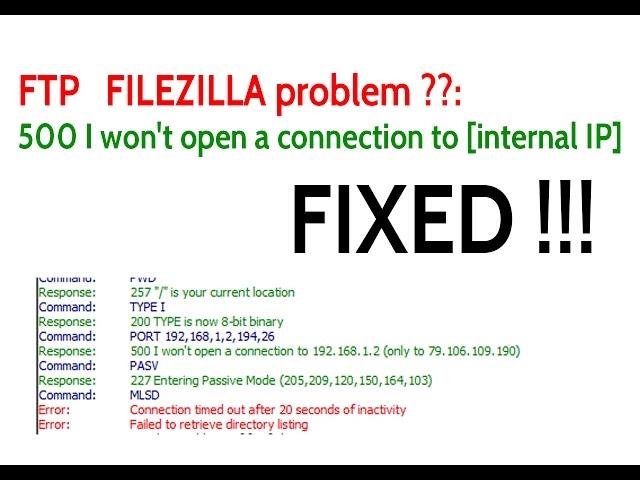 [Solved] How To Fix FTP error 500 I won't open a connection to internal IP