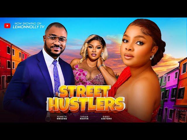 STREET HUSTLERS - BIMBO ADEMOYE, SARIAN MARTIN, KENNETH NWADIKE