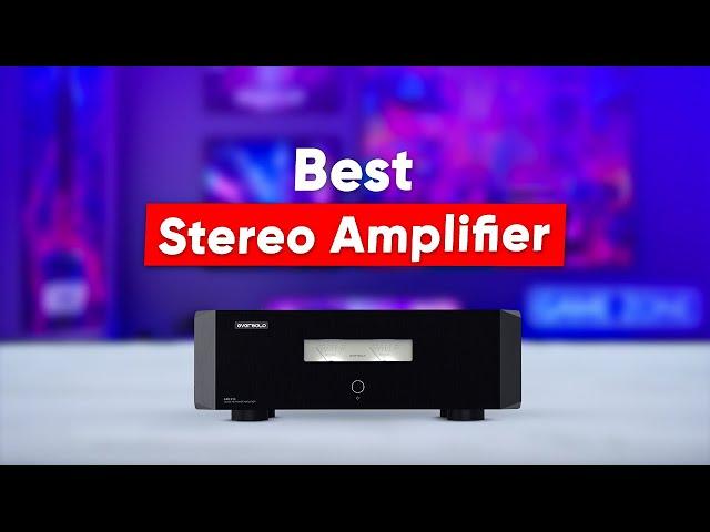 7 Best Stereo Amplifiers to Buy