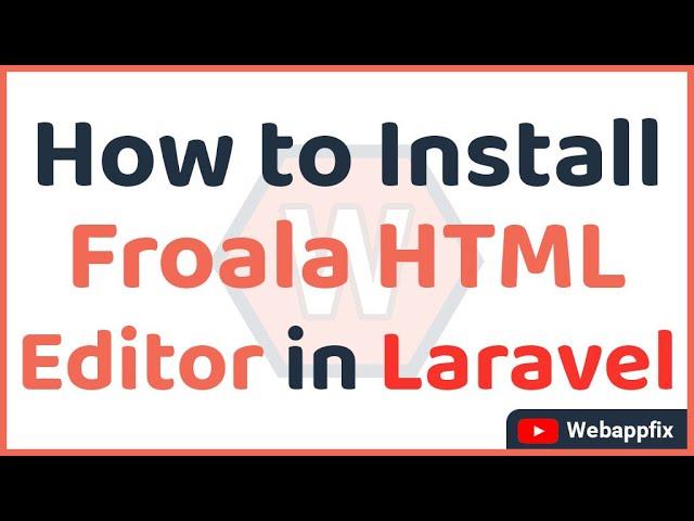 How to Install Froala Editor in Laravel App | Documentation | Wysiwyg Editor | Froala Editor Example