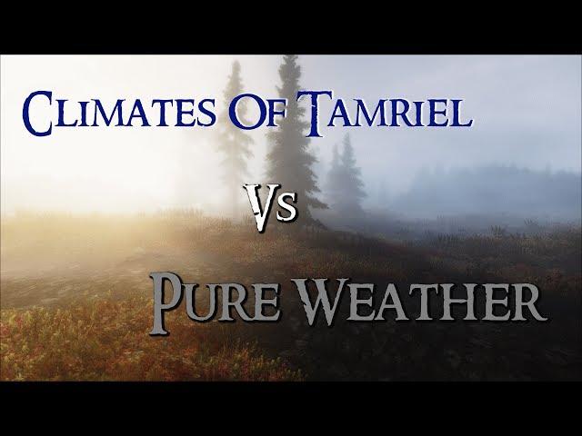 Skyrim Mod Comparison - Climates Of Tamriel Vs. Pure Weather