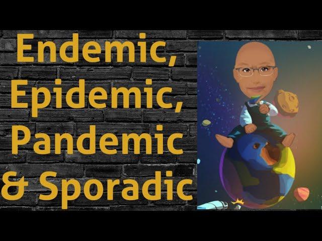Endemic, Epidemic, Pandemic & Sporadic | PSM lecture | Community Medicine lecture | PSM made easy